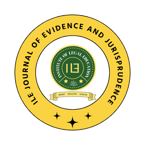 ILE Journal of Evidence and Jurisprudence